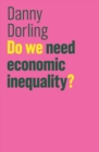 Image for Do we need economic inequality?