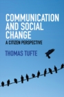 Image for Communication and social change: a citizen perspective