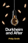 Image for Durkheim and After: The Durkheimian Tradition, 1893-2020