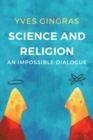 Image for Science and religion  : an impossible dialogue