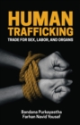 Image for Human trafficking: trade for sex, labor, and organs