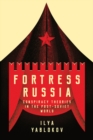 Image for Fortress Russia: conspiracy theories in post-Soviet Russia
