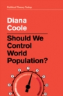 Image for Should we control world population?