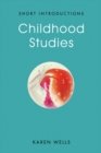 Image for Childhood Studies: Making Young Subjects