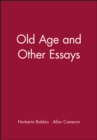 Image for Old age and other essays
