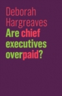 Image for Are Chief Executives Overpaid?