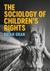 Image for The Sociology of Children&#39;s Rights