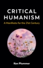 Image for Critical humanism  : a manifesto for the 21st century