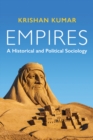 Image for Empires  : a historical and political sociology