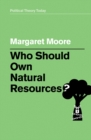 Image for Who should own natural resources?