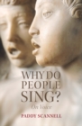 Image for Why do people sing?  : on voice