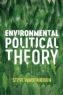 Image for Environmental Political Theory
