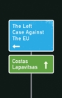 Image for The Left Case Against the EU