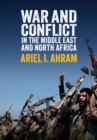 Image for War and Conflict in the Middle East and North Africa