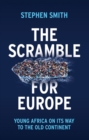 Image for The Scramble for Europe : Young Africa on its way to the Old Continent