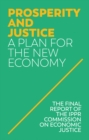 Image for Prosperity and justice  : a plan for the new economy