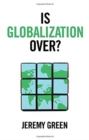 Image for Is Globalization Over?