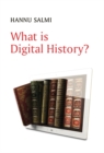Image for What Is Digital History?