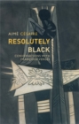 Image for Resolutely black  : conversations with Franðcoise Vergáes