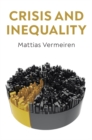 Image for Crisis and Inequality: The Political Economy of Democratic Capitalism