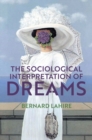 Image for The sociological interpretation of dreams