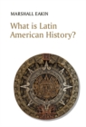 Image for What is Latin American history?