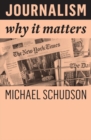 Image for Journalism: Why It Matters