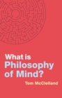 Image for What is philosophy of mind?