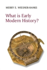 Image for What is Early Modern History?
