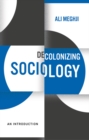 Image for Decolonizing sociology  : an introduction