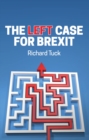 Image for The left case for Brexit  : reflections on the current crisis