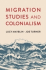 Image for Migration Studies and Colonialism