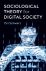 Image for Sociological Theory for Digital Society