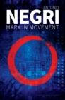 Image for Marx in movement  : operaismo in context