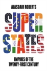 Image for Superstates  : empires of the twenty-first century