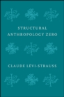 Image for Structural Anthropology Zero