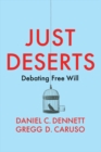 Image for Just deserts  : debating free will