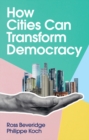 Image for How cities can transform democracy