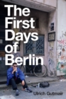 Image for The first days of Berlin  : the sound of change