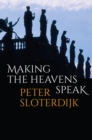 Image for Making the heavens speak  : religion as poetry