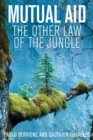 Image for Mutual aid  : the other law of the jungle