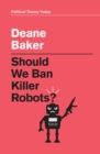 Image for Should we ban killer robots?