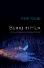 Image for Being in flux  : a post-anthropocentric ontology of the self