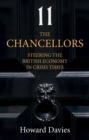 Image for The chancellors  : steering the British economy in crisis times