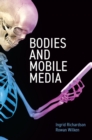 Image for Bodies and mobile media