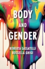 Image for Body and gender  : sociological perspectives