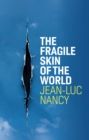 Image for Fragile Skin of the World