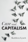 Image for Care and Capitalism