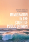 Image for Immigration in the court of public opinion