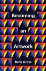 Image for Becoming an Artwork